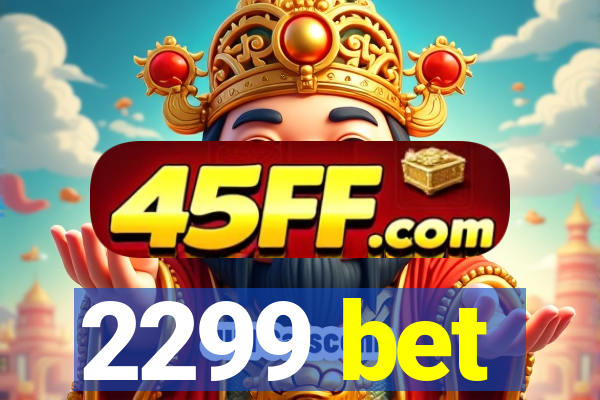 2299 bet